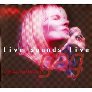 GRAZYNA AUGUSCIK / グラジーナ・アウグスチク / LIVE SOUNDS LIVE