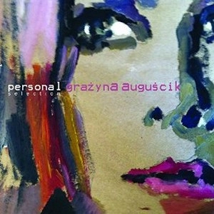 GRAZYNA AUGUSCIK / グラジーナ・アウグスチク / PERSONAL SELECTION