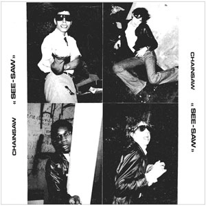 CHAINSAW (PUNK) / SEE-SAW (7")