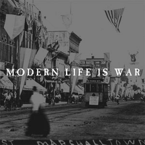 MODERN LIFE IS WAR / モダン・ライフ・イズ・ウォー / WITNESS (10TH ANNIVERSARY EDITION)