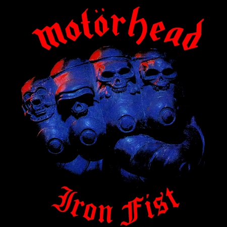 MOTORHEAD / モーターヘッド / アイアン・フィスト / IRON FIST