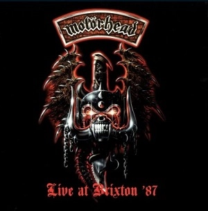 MOTORHEAD / モーターヘッド / ライヴ・アット・ブリクストン’ / LIVE AT BRIXTON '87