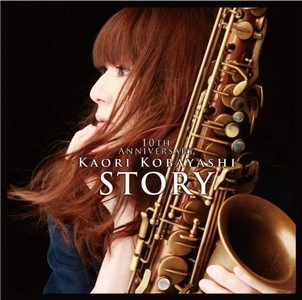 KAORI KOBAYASHI / 小林香織 / STORY～The 10ｔｈ Anniversary～