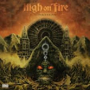 HIGH ON FIRE / ハイ・オン・ファイヤー / ルマニフェラス / LUMINIFEROUS