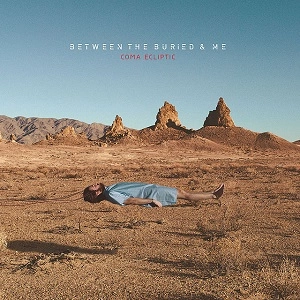 BETWEEN THE BURIED AND ME / ビトゥイーン・ザ・ベリード&ミー / コーマ・エクリプティック