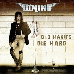 DIMINO / ディミノ            / オールド・ハビッツ・ダイ・ハード / OLD HABITS DIE HARD