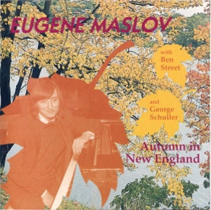 EUGENE MASLOV / ユージン・マスロフ / AUTUMN IN NEW ENGLAND