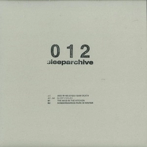 SLEEPARCHIVE / スリープアーカイヴ / AND IN HIS EYES I SAW DEATH