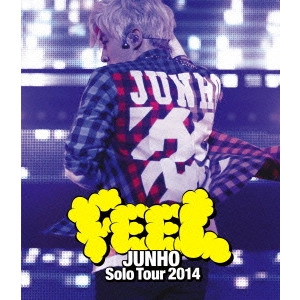 JUNHO (From 2PM) / "JUNHO SOLO TOUR 2014 “FEEL"""