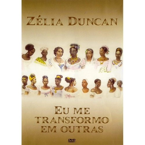 ZELIA DUNCAN / ゼリア・ドゥンカン / EU ME TRANSFORMO EM OUTRAS
