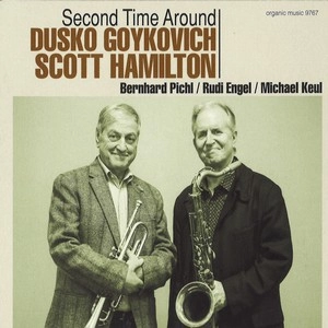 DUSKO GOYKOVICH & SCOTT HAMILTON / ダスコ・ゴイコヴィッチ&スコット・ハミルトン / SECOND TIME AROUND