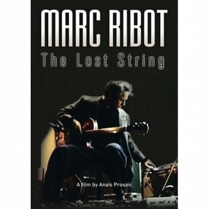 MARC RIBOT / マーク・リボー / LOST STRING