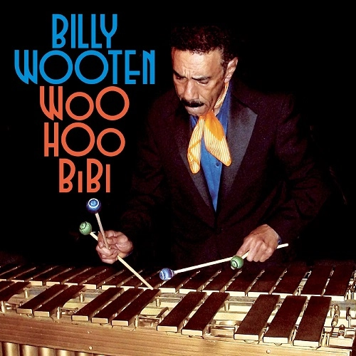 BILLY WOOTEN / ビリー・ウッテン / ウー・フー・ビビ / WOO HOO BIBI