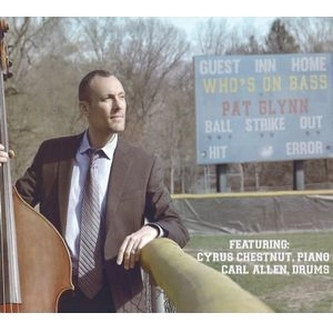 PAT GLYNN / パット・グリン / フーズ・オン・ベース / WHO'S ON BASS