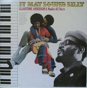 GLADSTONE ANDERSON / グラッドストーン・アンダーソン / IT MAY SOUND SILLY