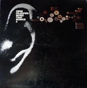 HERB PILHOFER / ハーブ・ピルフォファー / MUSIC THAT WORKS 2