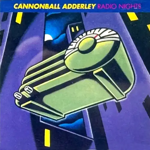 CANNONBALL ADDERLEY / キャノンボール・アダレイ / RADIO NIGHT (CD)