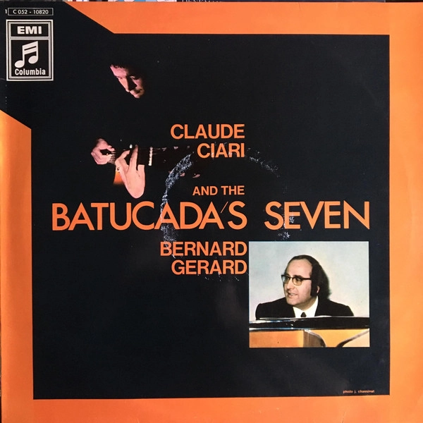 CLAUDE CIARI / クロード・チアリ / BERNARD GERARD & THE BATUCADA'S SEVEN