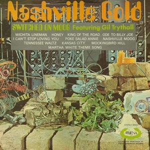 GIL TRYTHALL / ジル・トライソール / NASHVILLE GOLD (SWITCHED ON MOOG)