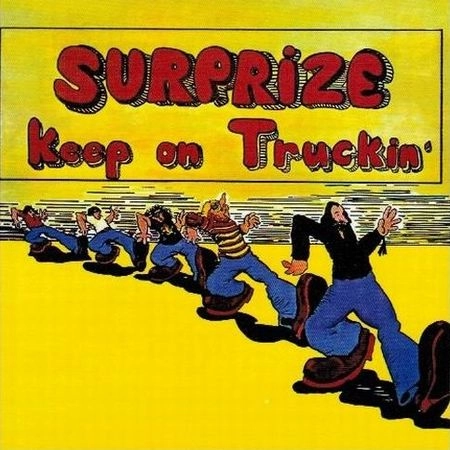 SURPRIZE / KEEP ON TRUCKIN'