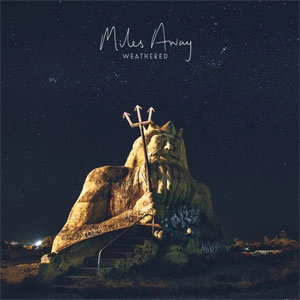 MILES AWAY / マイルス・アウェイ / WEATHERED (7")