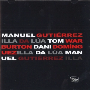 MANUEL GUTIERREZ / マヌエル・グティエレス / ILLA DA LUA