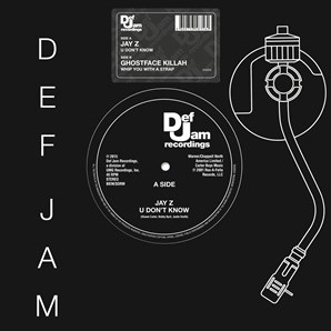 JAY-Z / GHOSTFACE KILLAH / U DON'T KNOW / WHIP YOU WITH A STRAP