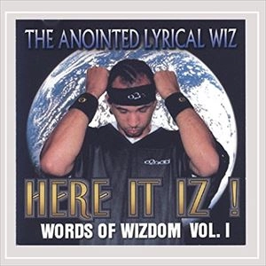 ANOINTED LYRICAL WIZ / HERE IT IZ