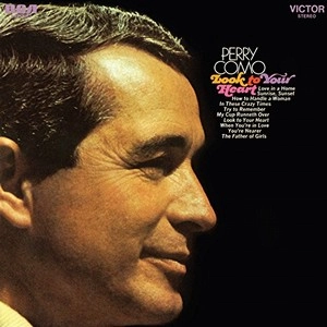 PERRY COMO / ペリー・コモ / LOOK TO YOUR HEART(EXPANDED EDITION)
