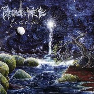 PSYCHOTIC WALTZ / サイコティック・ワルツ / INTO THE EVERFLOW