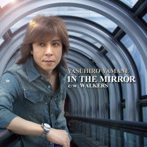 YASUHIRO YAMANE / 山根康広 / IN THE MIRROR