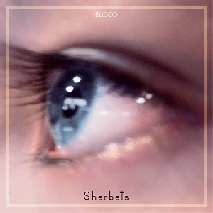 SHERBETS / きれいな血　　　　　　　　　　
