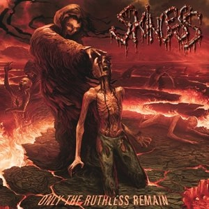 SKINLESS / スキンレス / オンリー・ザ・ラスレス・リメイ / ONLY THE RUTHLESS REMAIN