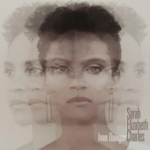 SARAH ELIZABETH CHARLES / サラ・エリザベス・チャールズ / インナー・ダイアログ / INNER DIALOGUE