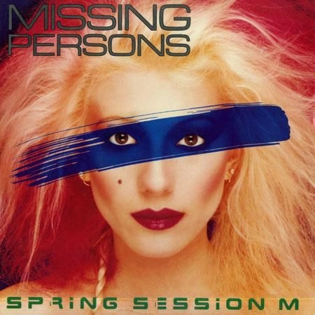 MISSING PERSONS / ミッシング・パーソンズ / スプリング･セッション M（紙ジャケット SHM-CD）