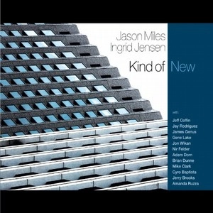JASON MILES / ジェイソン・マイルス / KIND OF NEW