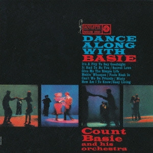 カウント・ベイシ- アンド・ヒズ・オ-ケ / ダンス・アロング・ウィズ・ベイシー / DANCE ALONG WITH BASIE