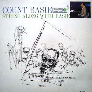 カウント・ベイシ- アンド・ヒズ・オ-ケ / ストリング・アロング・ウィズ・ベイシー / STRING ALONG WITH BASIE