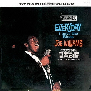 COUNT BASIE & JOE WILLIAMS / カウント・ベイシー&ジョー・ウィリアムス / エヴリデイ・アイ・ハヴ・ザ・ブルース / EVERYDAY I HAVE THE BLUES