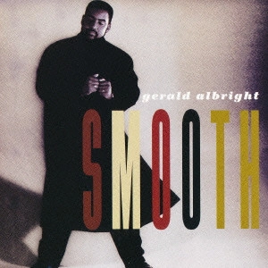 GERALD ALBRIGHT / ジェラルド・アルブライト / スムース / SMOOTH