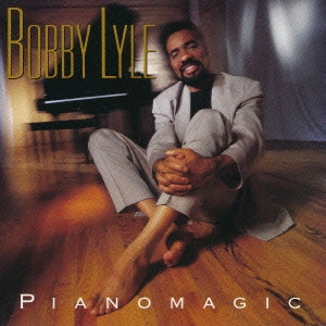 BOBBY LYLE / ボビー・ライル / ピアノマジック / PIANOMAGIC