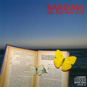 KARIZMA (DAVID GARFIELD&CARLOS VEGA etc) / カリズマ(JAZZ) / オール・ザ・ウェイ・ライヴ / ALL THE WAY LIVE