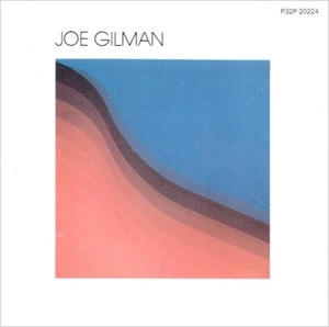 JOE GILMAN / ジョー・ギルマン / ジョー･ジルマン / JOE GILMAN