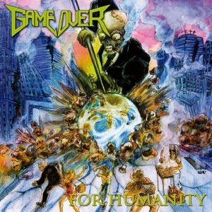 GAME OVER / ゲーム・オーバー / FOR HUMANITY