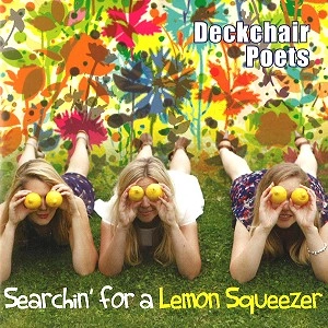 DECKCHAIR POETS / SEARCHIN' FOR A LEMON SQUEEZER