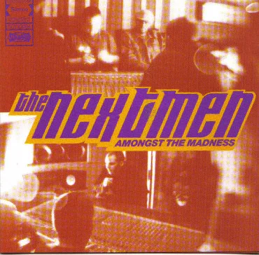 NEXTMAN / AMONGST THE MADNESS