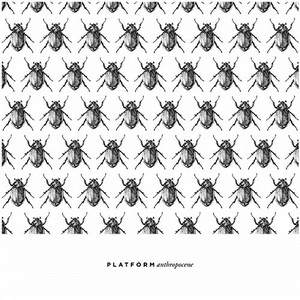 PLATFORM(JAZZ) / ANTHROPOCENCE