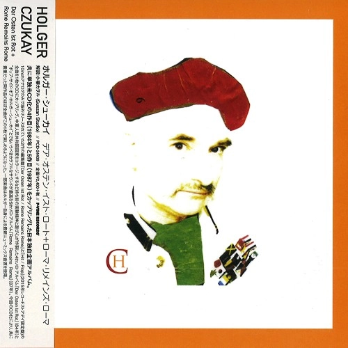 HOLGER CZUKAY / ホルガー・シューカイ / デア･オステン･イスト･ロット+ ローマ･リメインズ･ローマ
