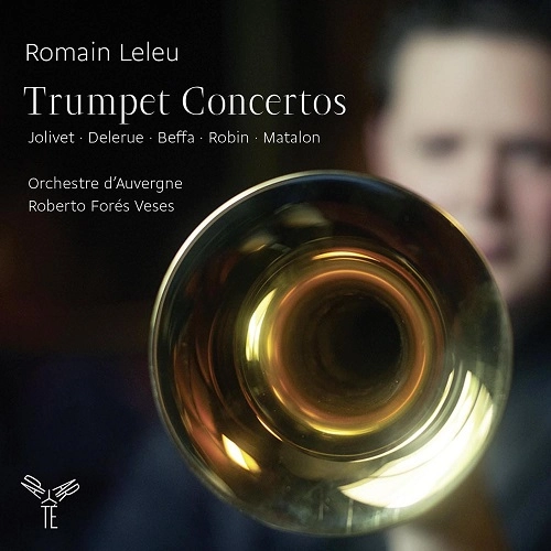 ROMAIN LELEU / ロマン・ルルー / TRUMPET CONCERTOS - DELERUE,BEFFA,JOLIVET,ROBIN,MATALON