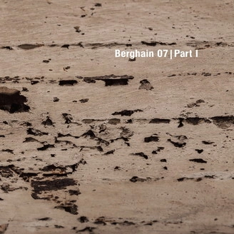 V.A.(OSTGUT-TON) / BERGHAIN 07 PART 1